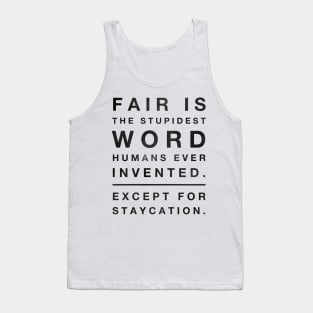 The Stupidest Word Tank Top